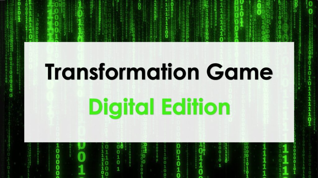 Transformation Game workshop digital edition