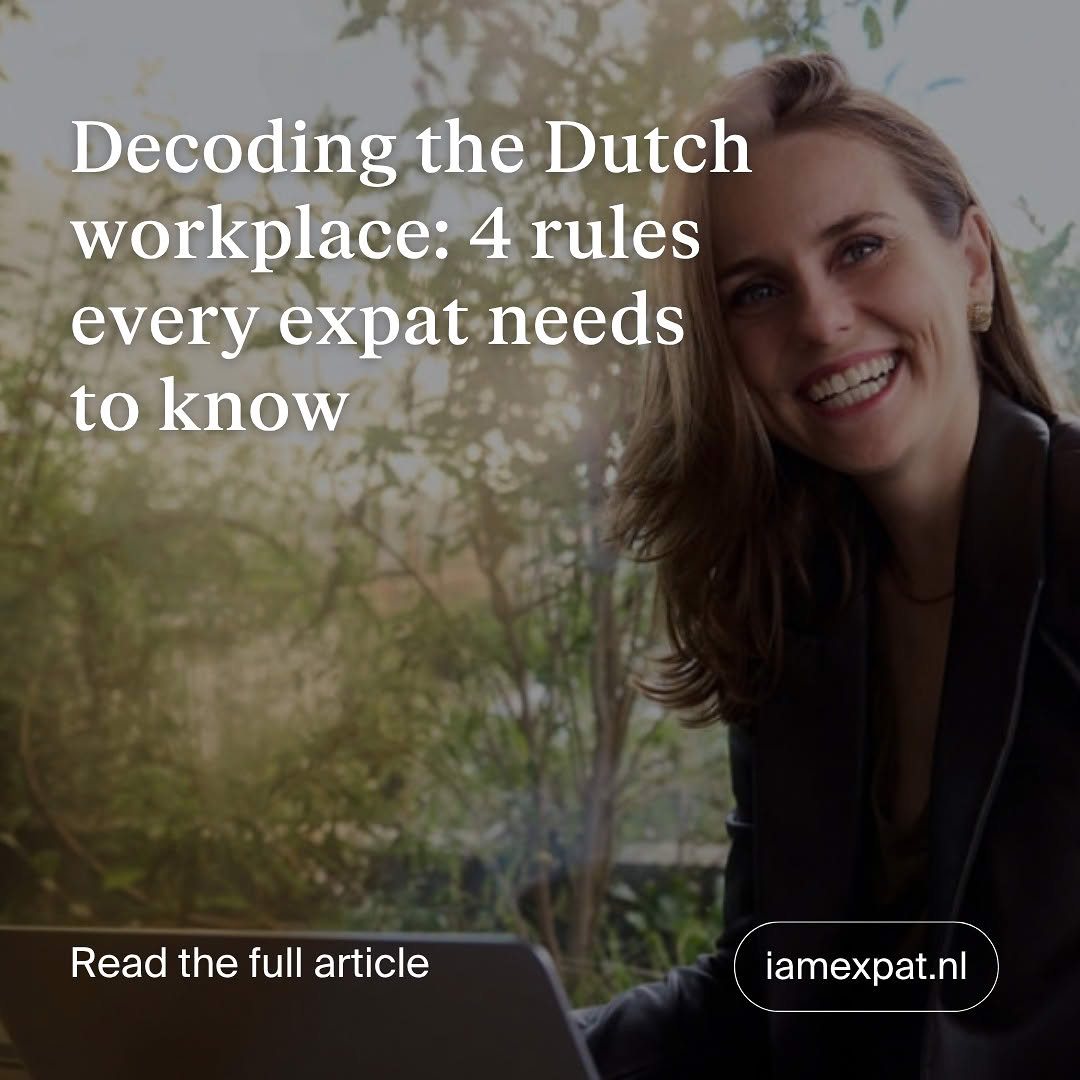 Decoding the Dutch workplace article by Monika Matuszewska from LaMatu for IamExpat Media
