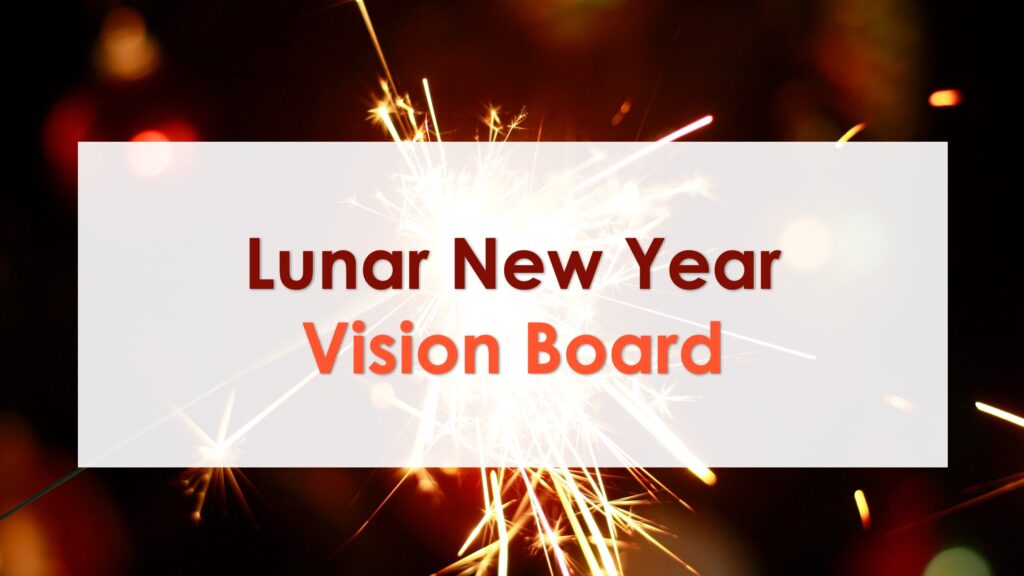 Lunar New Year Vision Board title over a background of bright sparklers and sparks.